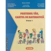 Prietenul tau , caietul de matematica - clasa 1 ( editura : Sigma , autor : Mihaela Singer si colaboratorii , ISBN 973-649-092-0 )