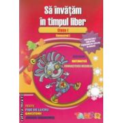 Sa invatam in timpul liber Clasa I, semestrul I: abecedar, matematica, cunoasterea mediului ( editura: Tamar, coordonatori: Alexandrina Dumitru, Mirela Mihaescu ISBN 9786068010328 )