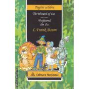 Vrajitorul din Oz - The wizard of Oz ( editura: National, autor: L. Frank Baum ISBN 9789736591088 )