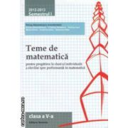 Teme de matematica pentru clasa a V - a: semestrul I, 2012 - 2013 ( editura: Nomina, coordonator: Petrus Alexandru ISBN 9786065354012 )