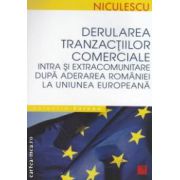 Derularea tranzactiilor comerciale intra si extra comunitare dupa aderarea Romaniei la Uniunea Europeana ( editura : Niculescu , autori : Andrei Dobrescu , Valeriu Potecea , Mihai Sebea ISBN 9789737483447 )