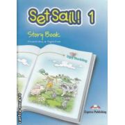 Set Sail ! 1 Story Book ( editura : Express Publishing , autori : Elisabeth Gray , Virginia Evans ISBN 1-84325-333-x )