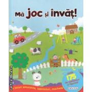 Ma joc si invat! ( editura: Girasol, ISBN 9786065252813 )