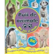 Ma joc si invat ! Puii de animale ( editura : Girasol , ISBN 9786065252752 )