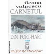 Carnetul din Port - Hart ( editura: Tempus, autor: Ileana Vulpescu ISBN 9786069208670 )