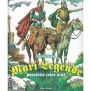 Mari legende povestite celor mici ( editura : Nomina , autor : Ramira Moise ISBN 9789731889559 )