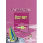 Upstream Pre - Intermediate B1 Workbook ( editura: Express, autori: Virginia Evans, Jenny Dooley ISBN 9781845584092 )