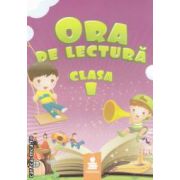 Ora de lectura clasa I ( editura: Euristica, autori: Florina Paraiala, Bogdan Dimitrie Paraiala ISBN 9789737819604 )