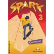 Spark 3 Grammar ( editura: Express Publishing, autori: Virginia Evans, Jenny Dooley ISBN 9781849747639 )