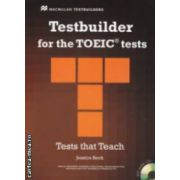 Testbuilder for the TOEIC tests - Tests that Teach with 2 audio CDs ( editura: Macmillan, autor: Jessica Beck ISBN 9780230427891 )