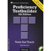 Proficiency Testbuilder 4 th Edition 2013: Tests that Teach with 2 audio CDs ( editura: Macmillan, autor: Mark Harrison ISBN 9780230436923 )