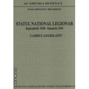 STATUL NATIONAL LEGIONAR : Septembrie 1940 - Ianuarie 1941 - CADRUL LEGISLATIV ( editura : Institutul National pentru Studiul Totalitarismului , autor : Dana Honciuc Beldiman ISBN 973-7861-04-3 )
