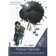 Evaluare Nationala: teste de limba si literatura romana ( editura: Trend, autori: Camelia Sapoiu, Veronica Hoitan ISBN 9786068370453 )