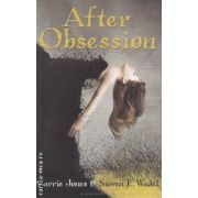 After obsession ( Editura : Bloomsbury , Autor : Carrie Jones , Steven E. Wedel ISBN 9781408818275 )