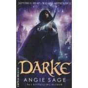 Darke  ( Editura : Bloomsbury , Autor : Angie Sage ISBN 9781408806272 )