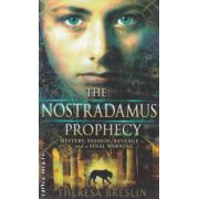 The Nostradamus Prophecy ( Editura : Doubleday , Autor : Theresa Breslin ISBN 9780385613095 )
