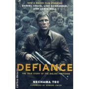 Defiance ( Editura: Oxford, Autor: Nechama Tec ISBN 9780195385236 )