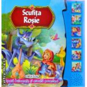 Scufita rosie apasa butoanele si asculta povestea ( Editura: Girasol ISBN 9786065253834 )