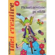 Picturi nostime pe sticla - Idei creative nr. 74 ( editura: Casa, autor: Ingrid Moras ISBN 9786068189987 )