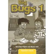 Big Bugs 1 Teachers ' s Book ( editura: Macmillan, autori: Elisenda Papiol, Maria Toth ISBN 9781405061711 )