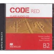 CODE RED Class Audio CD B2 ( editura: Macmillan, autori: Michele Crawford, Rob Nicholas, Stuart Cochrane ISBN 9789604473199 )