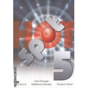 Hot Spot 5 Student ' s Book With CD ( editura: Macmillan, autori: Colin Granger, Katherine Stannett ISBN 9780230408777 )