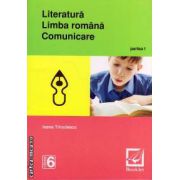 Literatura , limba romana , comunicare : clasa a VI - a , partea I ( editura : Booklet , autor : Ioana Triculescu )