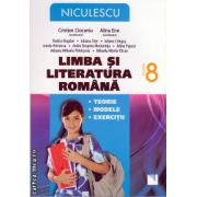 Limba si literatura romana: teorie, modele, exercitii clasa a VIII - a ( editura: Niculescu, autor: Cristian Ciocaniu, Alina Ene, ISBN 9789737488107 )