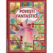 Povesti fantastice ( editura: Girasol, ISBN 9786065254466 )