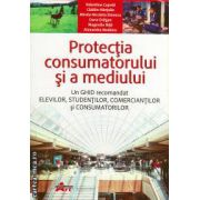 Protectia consumatorului si a mediului ( editura: Akademos Art, autor: Valentina Capota, Catalin Hantulie, Mirela Nicoleta Dinescu, ISBN 9786068336305 )