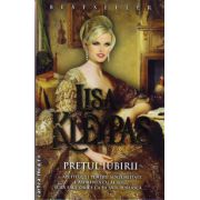 Pretul iubirii ( editura: Miron, autor: Lisa Kleypas, ISBN 9789731789811 )