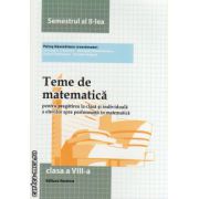 Teme de matematica - clasa a VIII -a , semestrul al II -lea ( editura : Nomina , coord. : Petrus Alexandrescu , ISBN 9786065355897 )