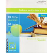 Evaluare pentru clasa a II -a: 10 Teste - Comunicare in lb. romana si matematica ( editura: Booklet, autor: Alina Ionela Jiga, ISBN 9786065901742 )