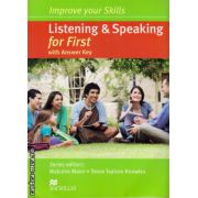 Improve Your Listening & Speaking Skills for First Student's Book with key and CD audio pack ( editura: Macmillan, autor: Malcolm Mann, ISBN 9780230464650 )