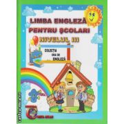 Limba engleza pentru scolari nivelul 3 ( editura: Carta Atas, autor: Alexandra Ciobanu, ISBN 9786069366141 )