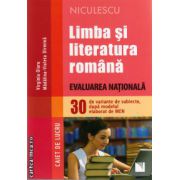 Limba si literatura romana , evaluarea nationala - 30 de variante de subiecte dupa modelul  MEN  - caiet de lucru ( editura : Niculescu , autor : Virginia Olaru , ISBN 9789737488411 )