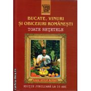 Bucate, vinuri si obiceiuri romanesti - toate retetele ( editura: Paideia, autor: Radu Anton Roman, ISBN 9789735969462 )