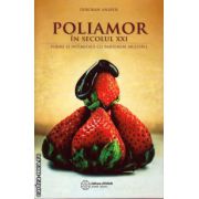 Poliamor in secolul XXI: iubire si intimitate cu parteneri multipli ( editura: Atman, autor: Deborah Anapol, ISBN 9786069342930 )