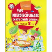 Fise interdisciplinare pentru clasele primare - clasa a 2 - a ( editura: Juventus Press, autor: Marius Maracinescu, ISBN 9786068350745 )