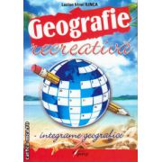 Geografie recreativa - integrame geografice ( editura: Tiparg, autor: Lucian Irinel Ilinca, ISBN 9789737357656 )