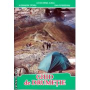 Ghid de drumetie ( editura: Tiparg, autorr: Lucian Irinel Ilinca, ISBN 9789737356666 )