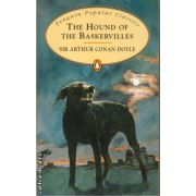 The Hound of the Baskervilles ( editura: Penguin Books, autor: Sir Arthur Conan Doyle, ISBN 9780140623611 )