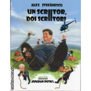 Un scriitor, doi scriitori ( editura: Allfa, autor: Alex Stefanescu, ISBN 9789737248602 )