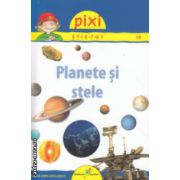 Pixi stie - tot Planete si stele ( Editura: Galaxia Copiilor, ISBN 9786068434841 )