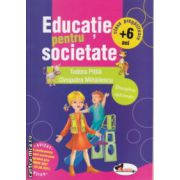 Educatie pentru societate clasa pregatitoare + 6 Ani ( Editura: Aramis, Autor: Tudora Pitila, Cleopatra Mihailescu ISBN 9789736799839 )