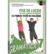 Fise de lucru pe lectii si unitati de invatare cu itemi si teste de evaluare gramatica clasa a 7 a ( Editura: Paralela 45, Autor: Eliza-Mara Trofin ISBN 9789734727834 )