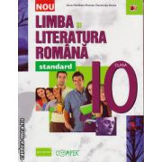 Limba si literatura romana clasa a X - a - standard ( editura: Paralela 45, autor: Anca Davidoiu-Roman, ISBN 9789734719679 )