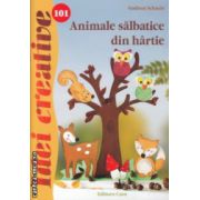 Animale salbatice din hartie Idei creative nr 101 ( Editura: Casa, Autor: Gudrun Schmitt ISBN 9786068527598 )