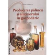 Producerea palincii si a lichiorului ( Editura : Casa , Autor : Panyk Gaborne ISBN  978-606-8527-56-7 )