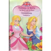 Povesti bilingve in romana si engleza Frumoasa si Bestia, Cenusareasa ( Editura: Flamingo Junior ISBN 9789738873384 )